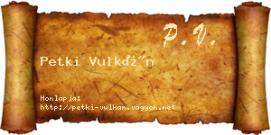 Petki Vulkán névjegykártya